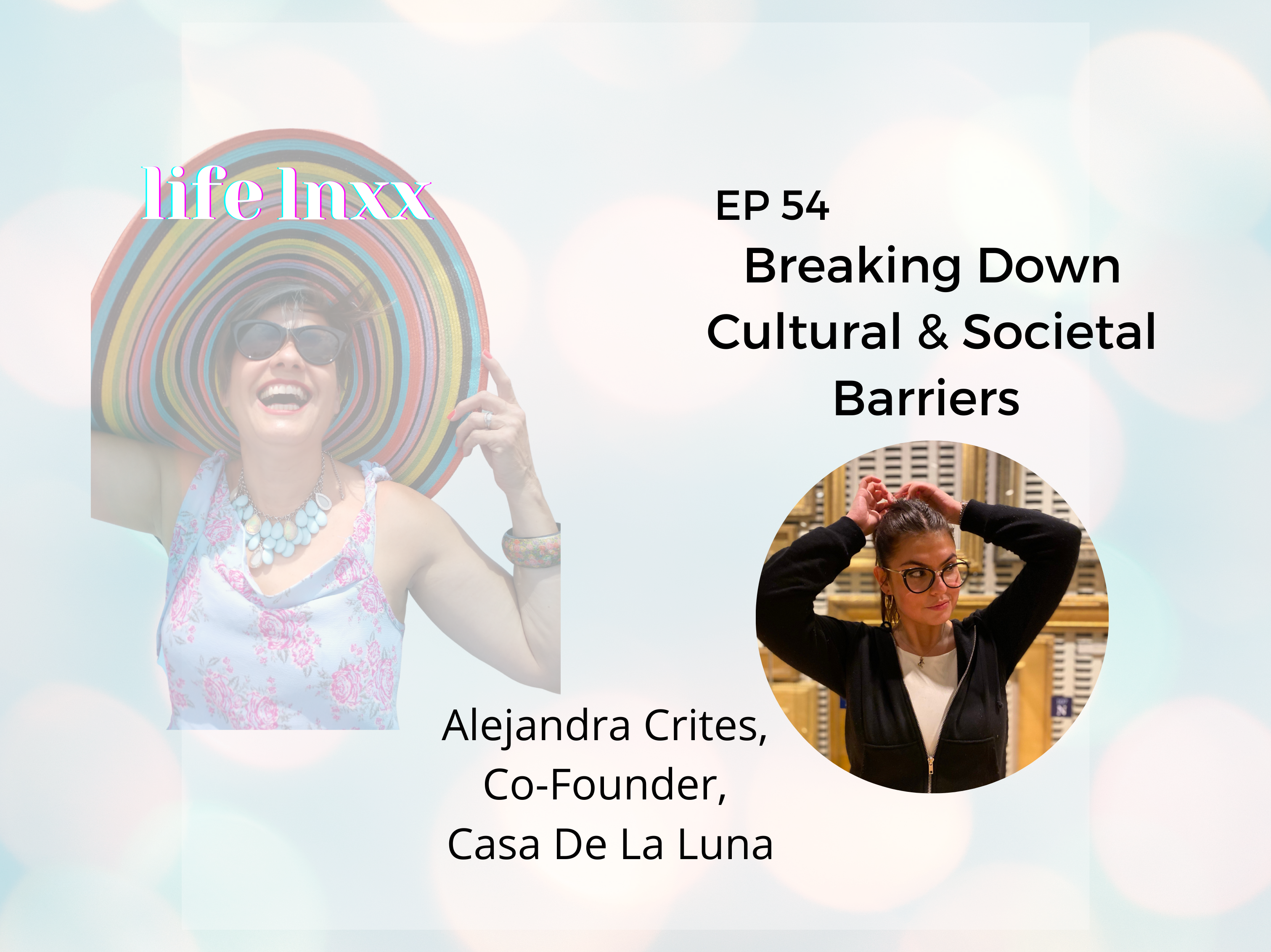 Breaking Down Cultural and Societal Barriers with Alejandra Crites