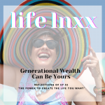 Generational Wealth Can be Yours