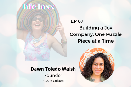 building a joy company one puzzle piece at a time with Dawn Walsh