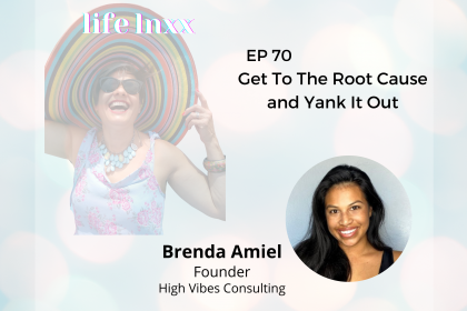 get to the root cause and yank it out