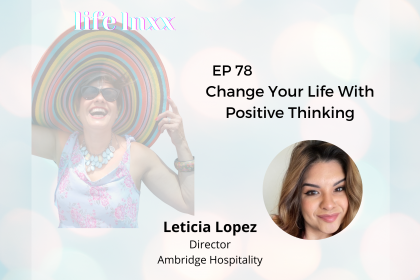 Change Your Life with Positive Thinking