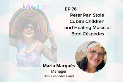 Peter Pan Stole Cuba's Children and Healing Music of Bobi Céspedes