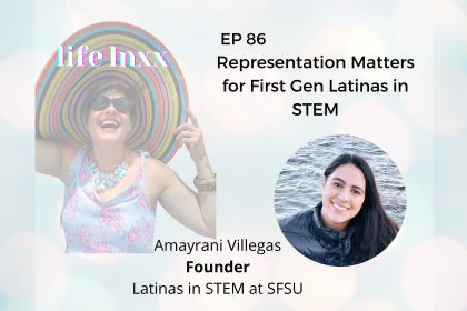 First Gen Latinas in STEM at SFSU San Francisco State University Amayrani Villegas