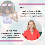 Healing Sense of Self by Changing Cultural Mindset Valeria Aloe