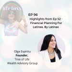 Financial Planning for Latinas, by Latinas Life Lnxx podcast